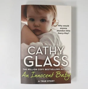 Un bebé inocente: ¿Por qué alguien abandonaría al pequeño Darcy-May? de Cathy Glass - Imagen 1 de 2