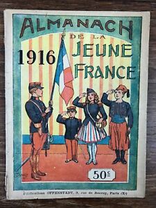 ALMANACH de LA JEUNE FRANCE année 1916  Edit. Offenstadt
