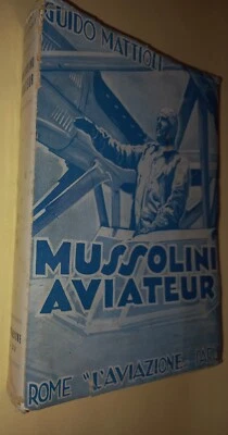 Fascismo . MUSSOLINI AVIATEUR -1937  "L'Aviazione" - Traduz. francese- 98 tavole - Immagine 1 di 3