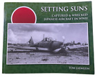 WW2 Japanese Setting Suns Captured and Wrecked Aircraft in WW2 SC Reference Book