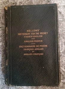 Dictionary for the Pocket: French-English and E (John Bellows - 1916) - Picture 1 of 11