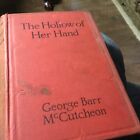 The Hollow Of Her Hand By George Barr Mccutcheon 1912 Hc Grosset And Dunlap