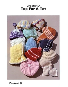 La Fon Volume 6: Crochet A Top For A Tot - Vintage Pattern Booklet -12 Baby Hats - Picture 1 of 1