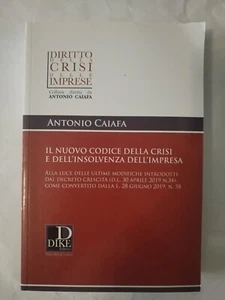 315 Il nuovo codice della crisi d'impresa e dell'insolvenza DIKE EDITRICE - Foto 1 di 2