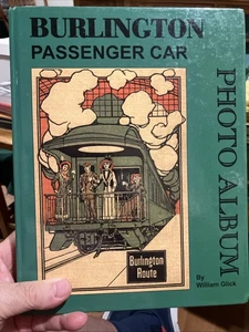 Burlington Passenger Car Photo Album  (Signed) by William Glick - Picture 1 of 4