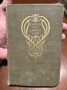 Lyrics of Lowly Life by Paul Laurence Dunbar 1907 Dodd, Mead HC - Picture 1 of 8