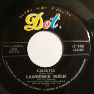 LAWRENCE WELK 45 CALCUTTA B/W MY GRANDFATHER'S CLOCK VG+ DOT 16161 - Picture 1 of 2