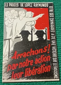 TRACT PROPAGANDE - LE PROCES DE LOPEZ RAYMUNDO - VICTOIRE FASCISME - AIDE - Foto 1 di 2