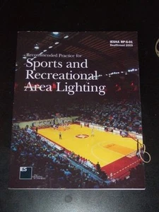 Recommended Practice for SPORTS & RECREATIONAL AREA LIGHTING by IESNA 2009 NEW - Picture 1 of 1