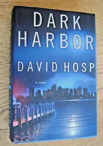 Dark Harbor by David Hosp (2005, Hardcover) - Gripping Mystery Thriller Novel - Picture 1 of 3