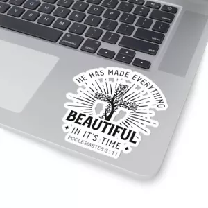 Kiss-Cut Stickers "He Made Everything Beautiful" in 4 Sizes - Picture 1 of 29
