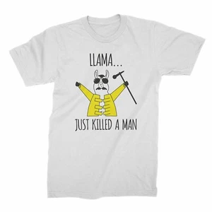 Llama Just Killed a Man Shirt Freddie Mercury Llama T Shirt - Picture 1 of 13