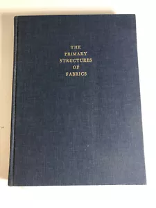 1980 The Primary Structures of Fabrics, Emery, HB, Textile Museum Book, EXLIB, - Picture 1 of 3