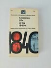 American Life In The 1840S Edited By Carl Bode - Anchor Ad4 - 1967