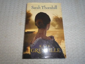 SIGNED 1st Edition. Sarah Thornhill (sequel to Secret River) by Kate Grenville - Picture 1 of 4
