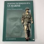 US Marines Fighting Techniques, 1941-1945 par Leo J. Daugherty HC Book Italie