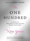 The One Hundred : A Guide to the Pieces Every Stylish Woman Must