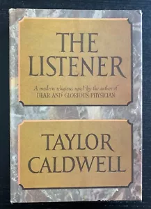 TAYLOR CALDWELL - THE LISTENER - 1ST ED. - 1960 - DJ UNCLIPPED. - Picture 1 of 9