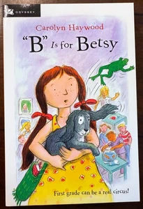 B Is for Betsy by Carolyn Haywood Children's Chapter Book Grades 1-4 NEW - Picture 1 of 1