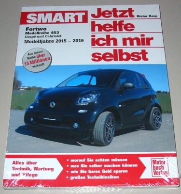 Reparaturanleitung Smart Fortwo 453 Coupe Cabriolet Cabrio 2015 - 2019 Buch NEU - Bild 1 von 2