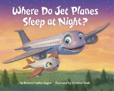 Brianna Caplan Sayres Christian Sl Where Do Jet Planes Sleep at Nig (Board Book)