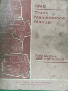 GMC TRUCK MAINTENANCE SHOP REPAIR SERVICE MANUAL MODELS 5500 THRU 7100 X-6434 - Imagen 1 de 12