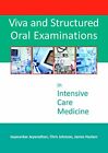 Viva and Structured Oral Examinations in Intens. Jeyanathan, Johnson, Haslam**