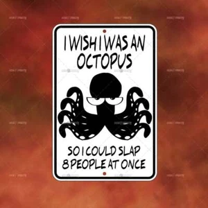 Wish I Was Octopus Metal Sign room wall art gift decor funny A3040 - Picture 1 of 1
