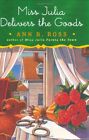 Miss Julia Delivers The Goods: A Novel By Ann B. Ross