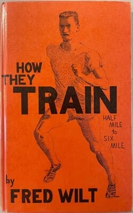 How They Train Half Mile to Six Mile              by Fred Wilt - Picture 1 of 23