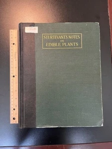 "Sturtevant's Notes on Edible Plants" HUGE Hardcover Book Botany 1919 1st ed. - Picture 1 of 7