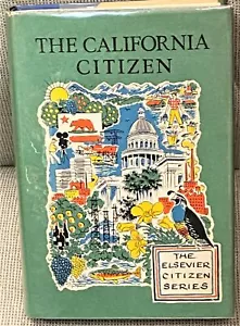 Don H Roney / CALIFORNIA CITIZEN THE GUIDE TO ACTIVE CITIZENSHIP 1st ed 1955 - Picture 1 of 1