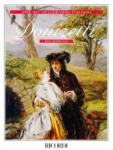 Gaetano Donizetti Arias for Soprano Piano Vocal Italian Opera Sheet Music - Picture 1 of 1