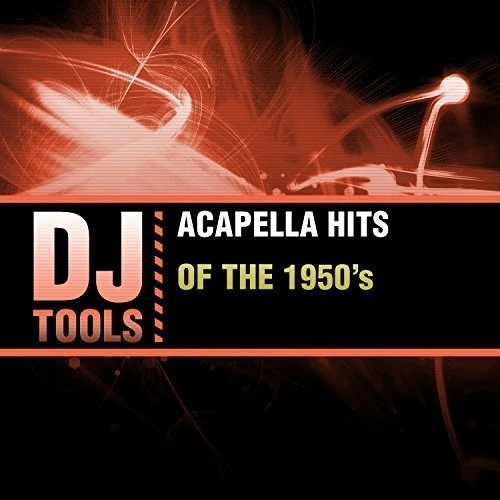 DJ Tools - Acappella Hits Of The 1950's [Used Very Good CD] Alliance MOD - Image 1 of 1