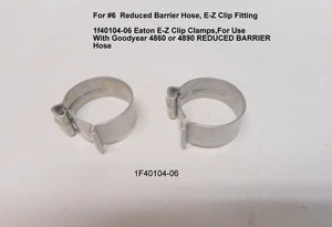 E-Z CLIP A/C  HOSE CLAMP FOR  4860/4890 GOODYER REDUCED BARRIER # 6 HOSE 1F40104 - Bild 1 von 1