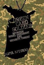 Green Card Soldier 9780262047890 Sofya Aptekar - Free Tracked Delivery
