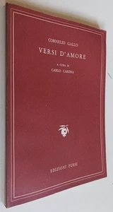 Il Melagrano 81 - VERSI D'AMORE - Cornelio Gallo/a cura C. Carena -Fussi 1951-T2 - Picture 1 of 2