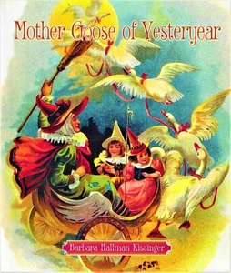 MOTHER GOOSE OF YESTERDAY Barbara Hallman Kissinger - Picture 1 of 2