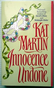 Kat Martin INNOCENCE UNDONE (Kingsland #1) good girl/bad girl London lower royal - Picture 1 of 4