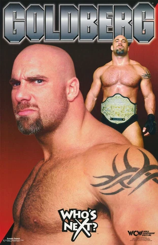 POSTER: WRESTLING: BILL GOLDBERG - WHO'S NEXT #1  -  FREE SHIP ! #309   RBW1 H Cover