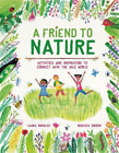 Laura Knowles A Friend to Nature (Hardback)
