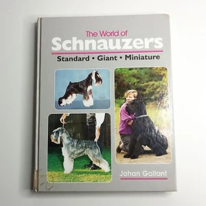 The World Of Schnauzers - Standard - Giant - Miniature | by Johan Gallant (HC) - Picture 1 of 15