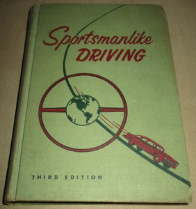 Sportsmanlike Driving American Automobile Association Third Revised Edition 1955 - Foto 1 di 18