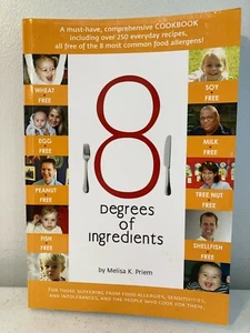 8 Degrees Of Ingredients Melisa K. Priem 2008 Cookbook First Printing New - Bild 1 von 12