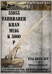 CS 35055 Fahrbarer Kran Miag K 5000-P Full Resin Kit Customscale 1:35 - Picture 1 of 4