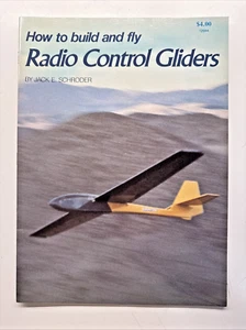 How to Build & Fly Radio Control Gliders Book 1980 Jack Schroder - Picture 1 of 8