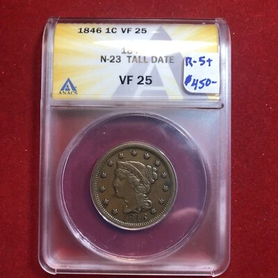 1846 LARGE CENT TALL DATE VARIETY N. 23 Rarity 5+ ANACS Vf 25 Nice Original Rare - Image 1 of 4