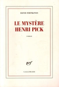 DAVID FOENKINOS  LE MYSTERE HENRI PICK  roman  Gallimard 2016 - Imagen 1 de 2