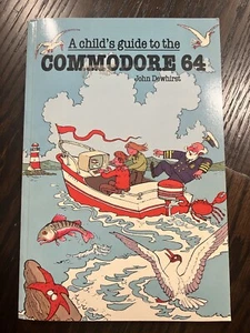 RARE A Child’s Guide To The Commodore 64 By John Dewhirst 1985 Book Cambridge - Picture 1 of 5
