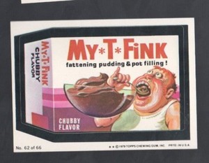 1979 TOPPS WACKY PACKAGES MY*T*FINK #62 OF 66 